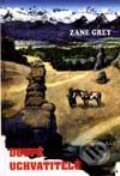 Kniha: Doupě uchvatitelů (Zane Grey). Návrat, 1999