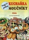 Kniha: Poprvé u plotny - Moučníky (J. Mandžuková). Dona