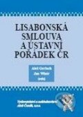 Lisabonská smlouva a ústavní pořádek ČR - Aleš Gerloch, Jan Wintr, Aleš Čeněk, 2009