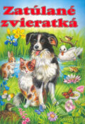 Zatúlané zvieratká - Katja Epesová, Fortuna Libri, 2009