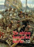 Kniha: Ve stínu kozácké šavle (Ondřej Pivoda). Akcent, 2009