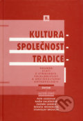 Kultura - společnost - tradice - Zdeněk Uherek, Etnologický ústav AV ČR, 2006