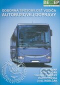 Odborná spôsobilosť vodiča autobusovej dopravy - Jozef Gnap, Miloš Poliak, Vladimír Konečný, Vladimír Rievaj, Juraj Jagelčák, 2008