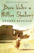 Born Under a Million Shadows - Andrea Busfield, Black Swan, 2009
