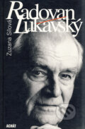 Kniha: Radovan Lukavský (Zuzana Sílová). Achát, 1999