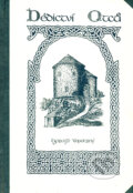 Kniha: Dědictví otců (Gorazd Vopatrný). RUBATO, 1999