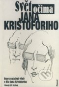 Kniha: Svět očima Jana Kristoforiho (Jiří Melíšek). Formát, 2000