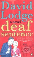 Deaf Sentence - David Lodge, Penguin Books, 2009