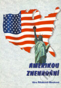 Kniha: Amerikou znenadání (Věra Řiháková-Mouková). Sursum, 1998