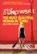 The Most Beautiful Woman in Town - Charles Bukowski, 2008