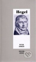 Kniha: Hegel (Peter Singer). Argo, 1995