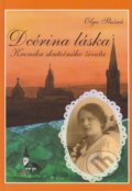 Kniha: Dcérina láska (Oľga Slušná). Lúč, 2006