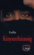 Kniha: Kényszerházasság (Leila). Ikar, 2005
