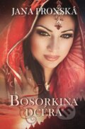 E-kniha: Bosorkina dcéra (Jana Pronská), 2018