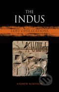 The Indus - Andrew Robinson, Reaktion Books, 2015