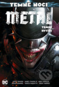 Temné noci: Metal - Temní rytíři - Scott Snyder, Crew, 2012