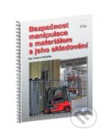 Bezpečnost manipulace s materiálem a jeho skladování - Antonín Dušátko, Verlag Dashöfer CZ