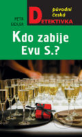 Kniha: Kdo zabije Evu S.? (Petr Eidler). Moba, 2020