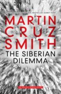 The Siberian Dilemma - Martin Cruz Smith, Simon & Schuster, 2019
