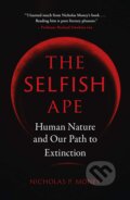 Kniha: The Selfish Ape (Nicholas P. Money). Reaktion Books, 2019