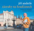 Zázraky na Hradčanech - Jiří Anderle, Radioservis, 2019