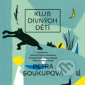 Klub divných dětí - Petra Soukupová, 2019