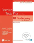Practice Tests Plus B1: Preliminary for Schools Cambridge Exams 2020 Student´s Book + key - Jacky Newbrook, Pearson, 2019