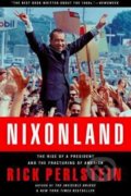 Nixonland - Rick Perlstein, Scribner, 2009