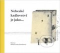 Kniha: Nebeské království je jako... (Barbora Lanča Dorušincová). Cesta, 2019