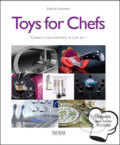 Kniha: Toys for Chefs (Patrice Farameh). Tectum, 2010
