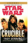 Star Wars: Crucible - Troy Denning, Arrow Books, 2014