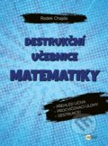 Destrukční učebnice matematiky - Radek Chajda, Edika, 2020