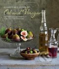 A Gourmet Guide to Oil & Vinegar - Ursula Ferrigno, Ryland, Peters and Small, 2014
