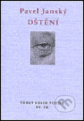 Dštění - Pavel Janský, Torst, 2005