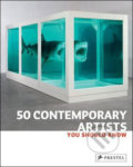 50 Contemporary Artists You Should Know - Christine Weidemann, Brad Finger, Prestel, 2011
