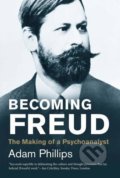 Becoming Freud - Adam Phillips, 2016