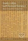 Kniha: Studie z dějin starší korejské literatury (Miriam Löwensteinová a Vladimír Pucek), 2006 Kniha: Studie z dějin starší korejské literatury (Miriam Löwensteinová a Vladimír Pucek), 2006