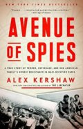 Avenue Of Spies - Alex Kershaw, Broadway Books, 2016