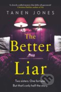 Kniha: The Better Liar (Tanen Jones). Harvill Secker, 2020