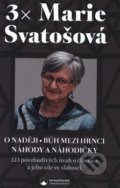 3x Marie Svatošová - Marie Svatošová, Karmelitánské nakladatelství, 2020