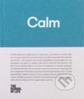 Calm, The School of Life Press, 2016