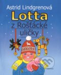 Lotta z Rošťácké uličky - Astrid Lindgren, Albatros CZ, 2012
