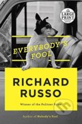 Everybody&#039;s Fool - Richard Russo, Random House, 2016