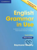 English Grammar in Use 4th edition: Edition without answers - Raymond Murphy, Cambridge University Press, 2012