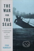 Kniha: The War for the Seas (Evan Mawdsley). Yale University Press, 2019