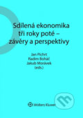 Sdílená ekonomika tři roky poté - závěry a perspektivy - Jan Pichrt, Radim Boháč, Jakub Morávek, Wolters Kluwer ČR, 2020