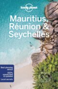 Mauritius, Reunion & Seychelles - Matt Phillips, Jean-Bernard Carillet, Anthony Ham, Lonely Planet, 2019