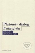 Platónův dialog Euthyfrón - Jakub Jinek, Jakub Jirsa, OIKOYMENH, 2020