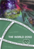 Svět 2050 - Bohumír Štědroň a kol., Sdělovací technika, 2003