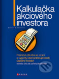 Kalkulačka akciového investora - Michael C. Thomsett, Computer Press, 2009